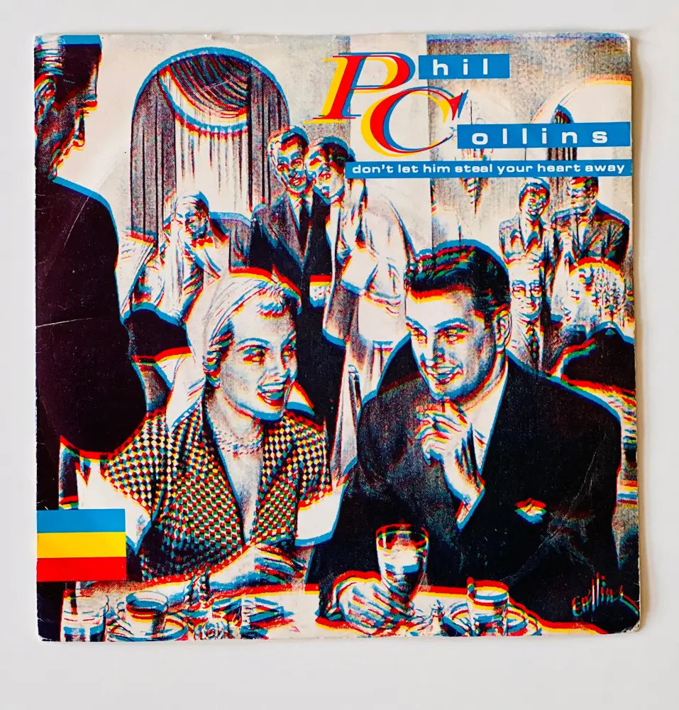 Phil Collins - Don’t Let Him Steal Your Heart Away - 7in Single Picture Sleeve Single