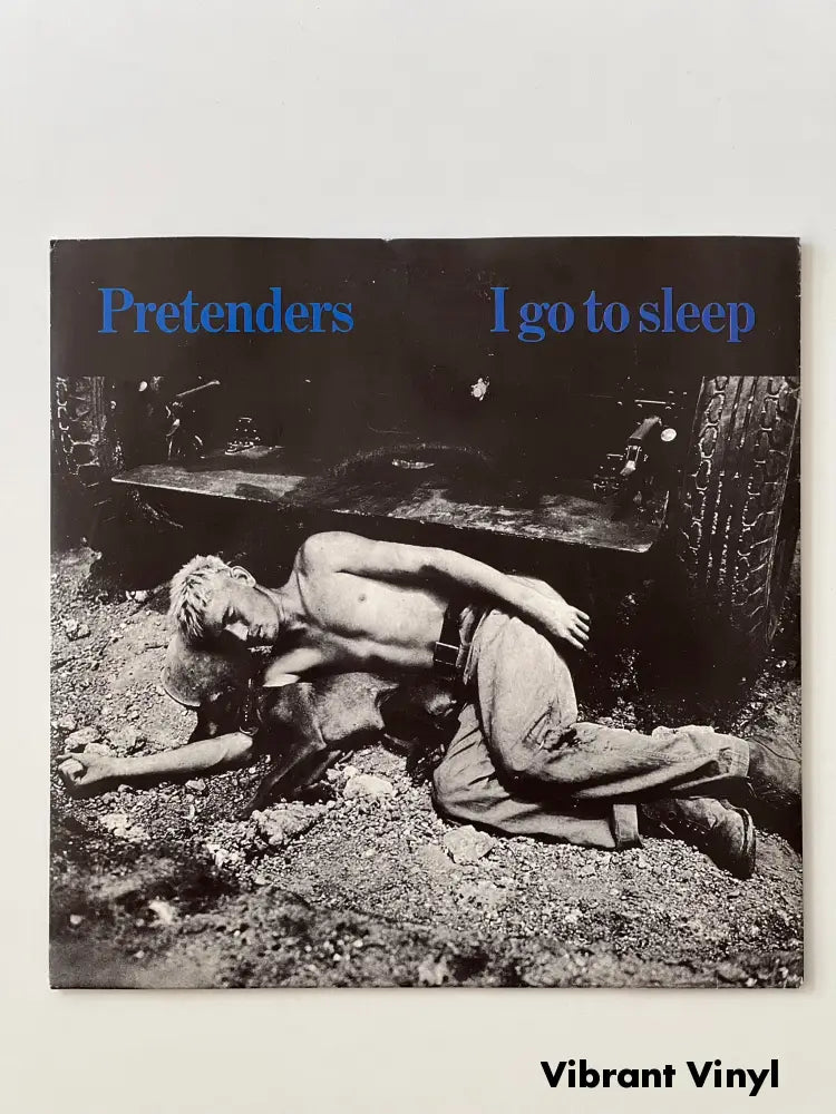 Pretenders - I Go To Sleep- 7in Single Picture Sleeve Single