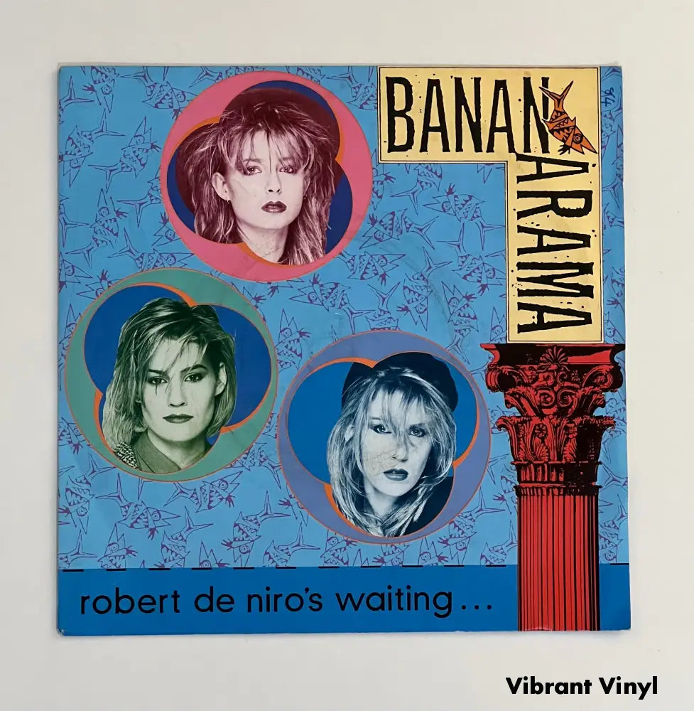 Bananarama - Robert De Niro’s Waiting - 7in Single Picture Sleeve Single