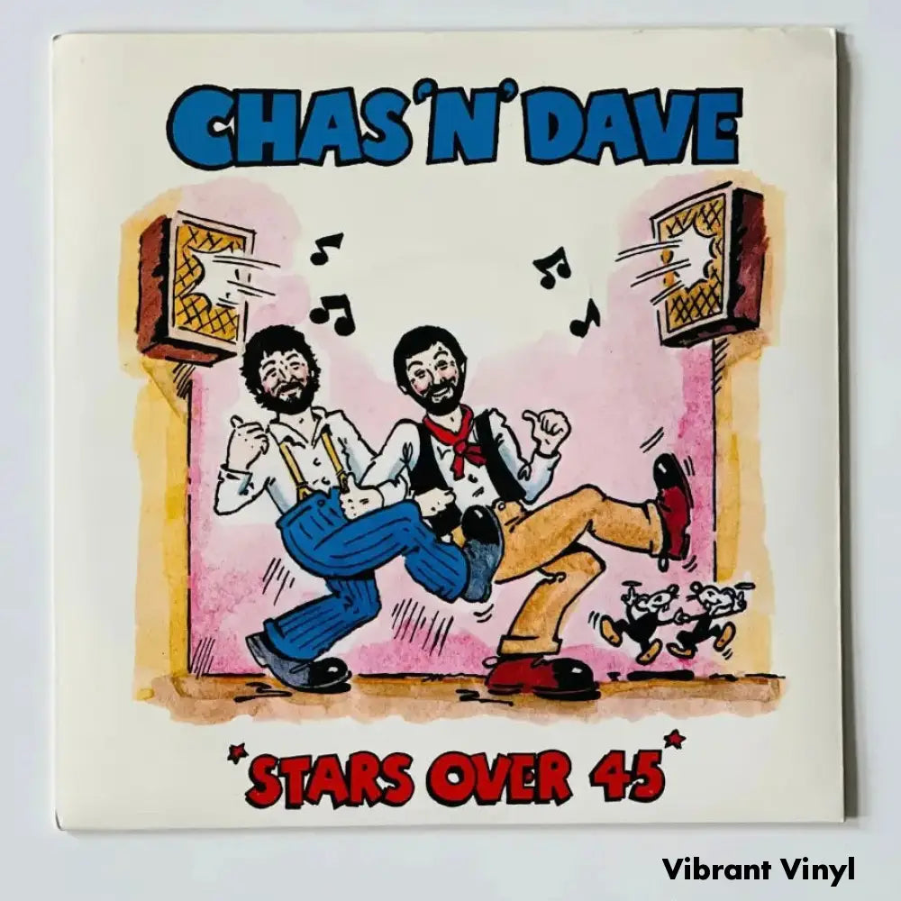 Chas & Dave - Stars over 45 - 7in Single Picture Sleeve Single