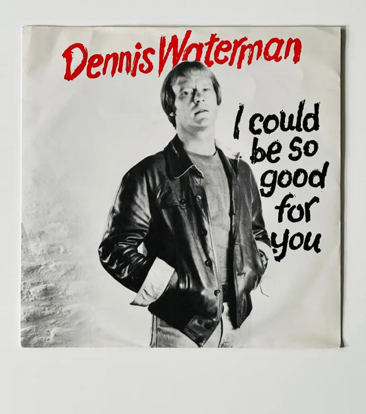 Dennis Watermam - I Could Be So Good For You - 7in Single Picture Sleeve Single