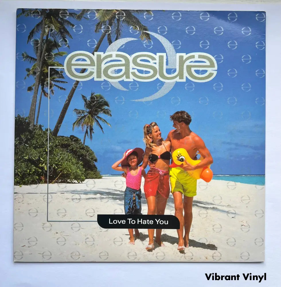 Erasure - Love to Hate You - 7in Single Picture Sleeve Single