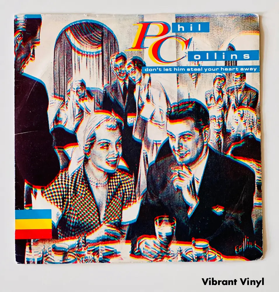 Phil Collins - Don’t Let Him Steal Your Heart Away - 7in Single Picture Sleeve Single