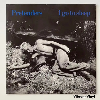 Pretenders - I Go To Sleep- 7in Single Picture Sleeve Single