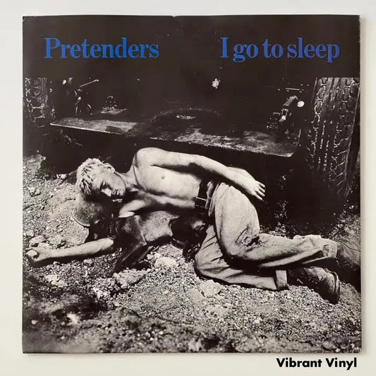 Pretenders - I Go To Sleep- 7in Single Picture Sleeve Single
