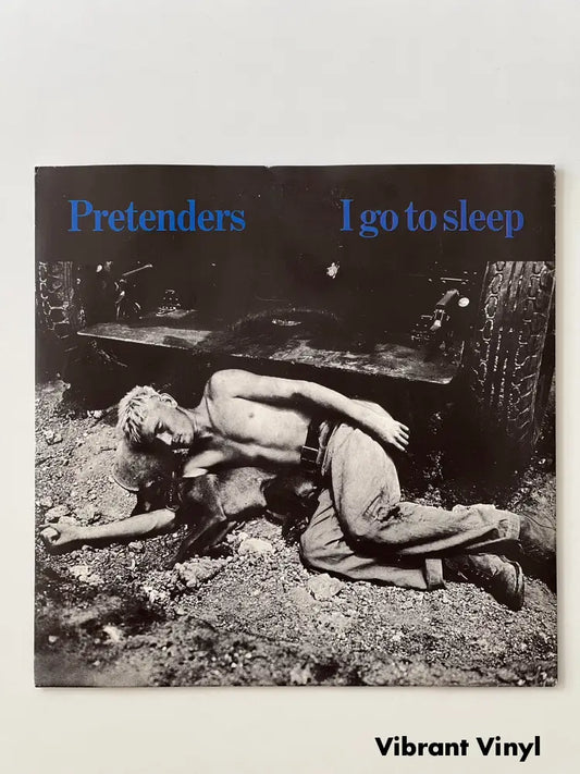 Pretenders - I Go To Sleep- 7in Single Picture Sleeve Single