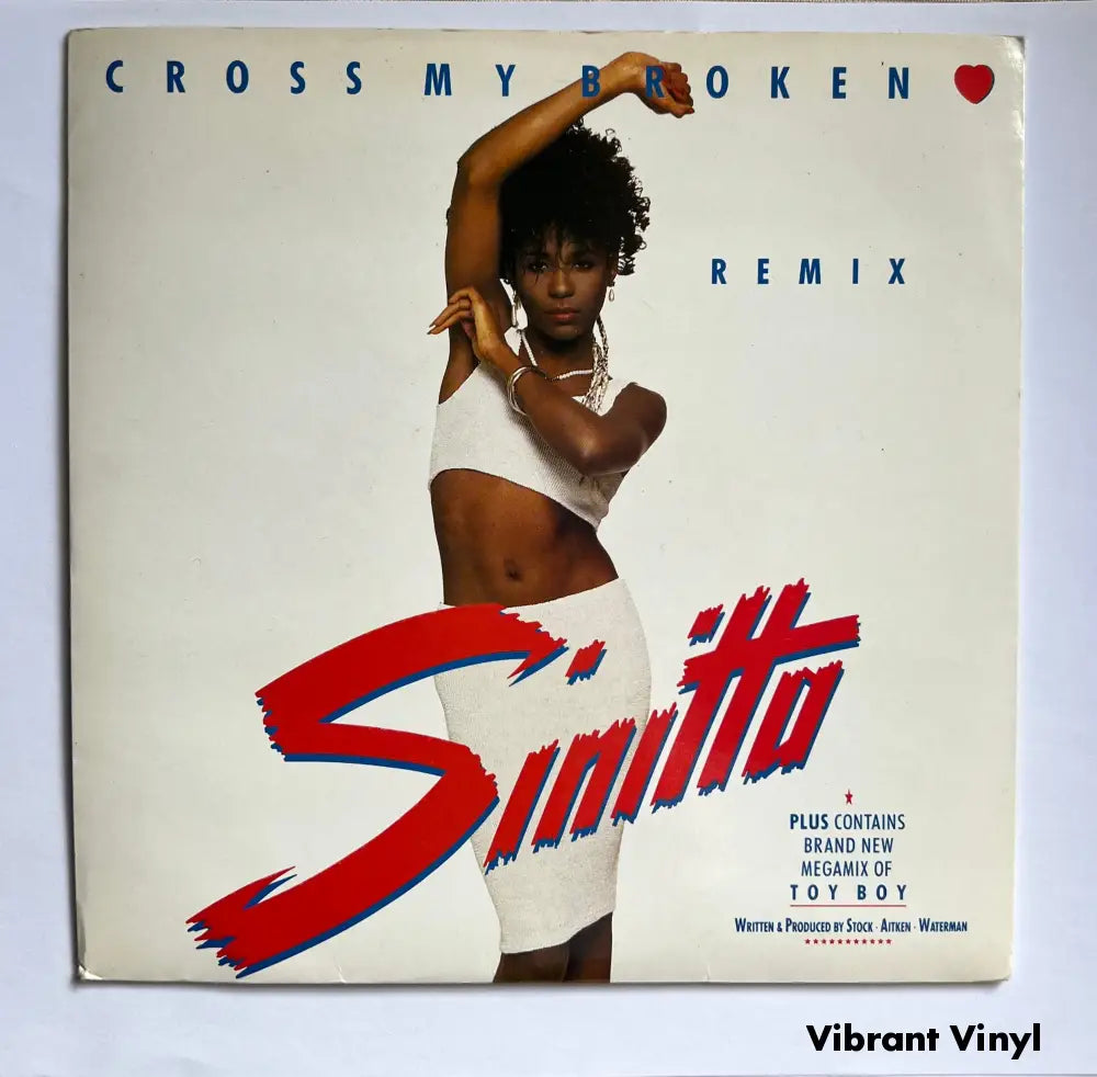 Sinitta - Cross My Broken Heart (remix) - 7in Single Picture Sleeve Single