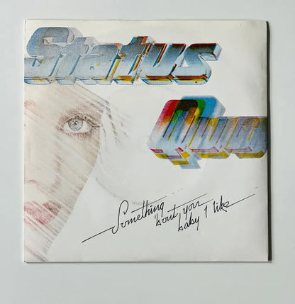 Status Quo - Something Bout You Baby I Like - 7in Single Picture Sleeve Single