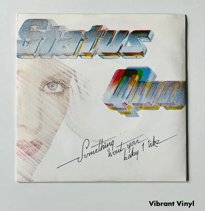 Status Quo - Something Bout You Baby I Like - 7in Single Picture Sleeve Single